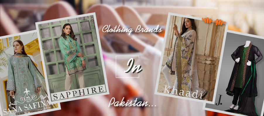 26 Top Clothing Brands In Pakistan User Reviews