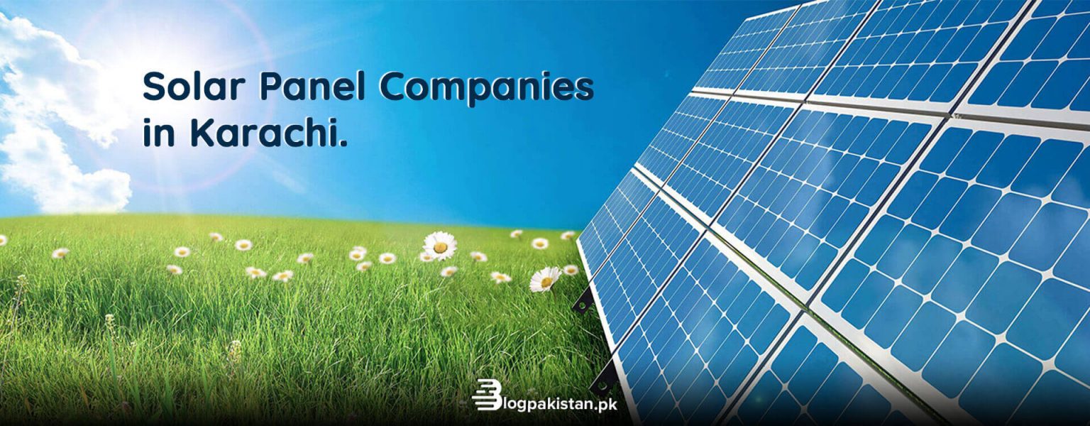 15 Solar Companies in Karachi Selling The Best Solar Systems
