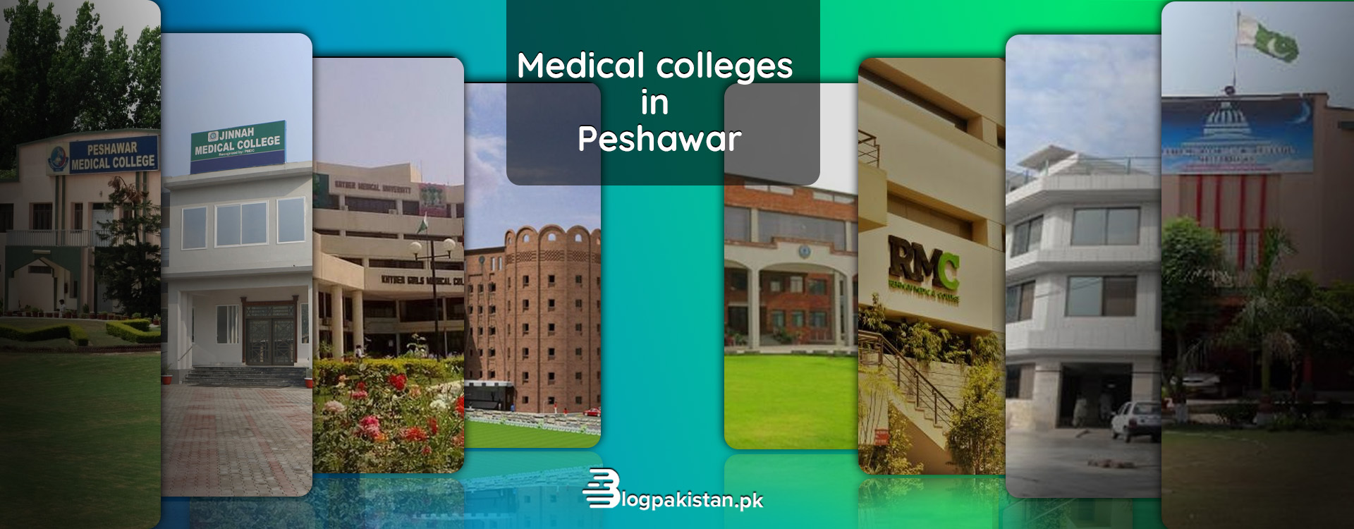 12 Top Medical Colleges in Peshawar: Fee & Admissions