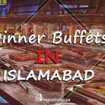 Dinner Buffet in Islamabad