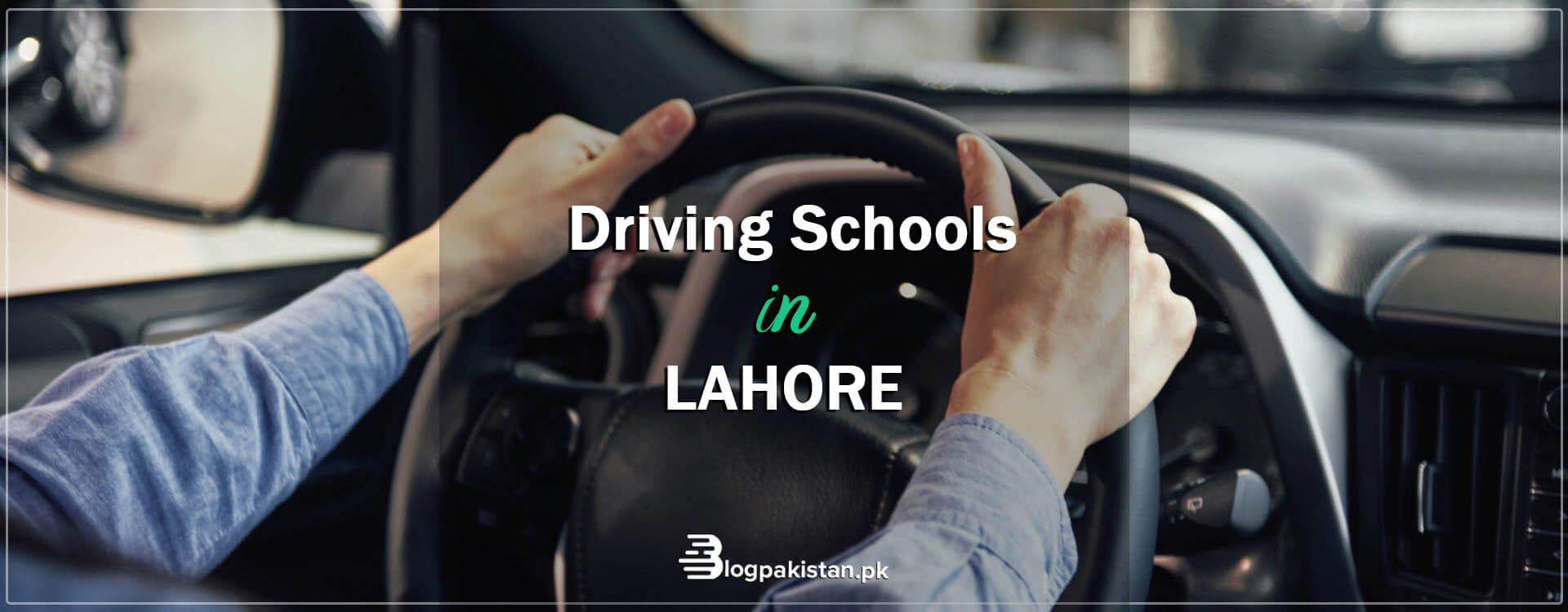 Driving schools in Lahore