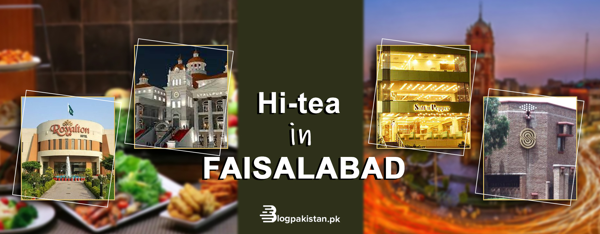 Hi-tea in Faisalabad