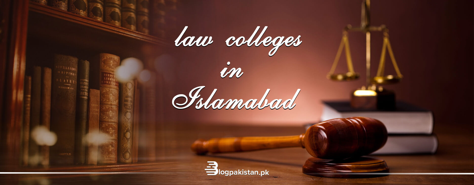 13 Best Law Colleges in Islamabad: Fee & Admission Details 2023