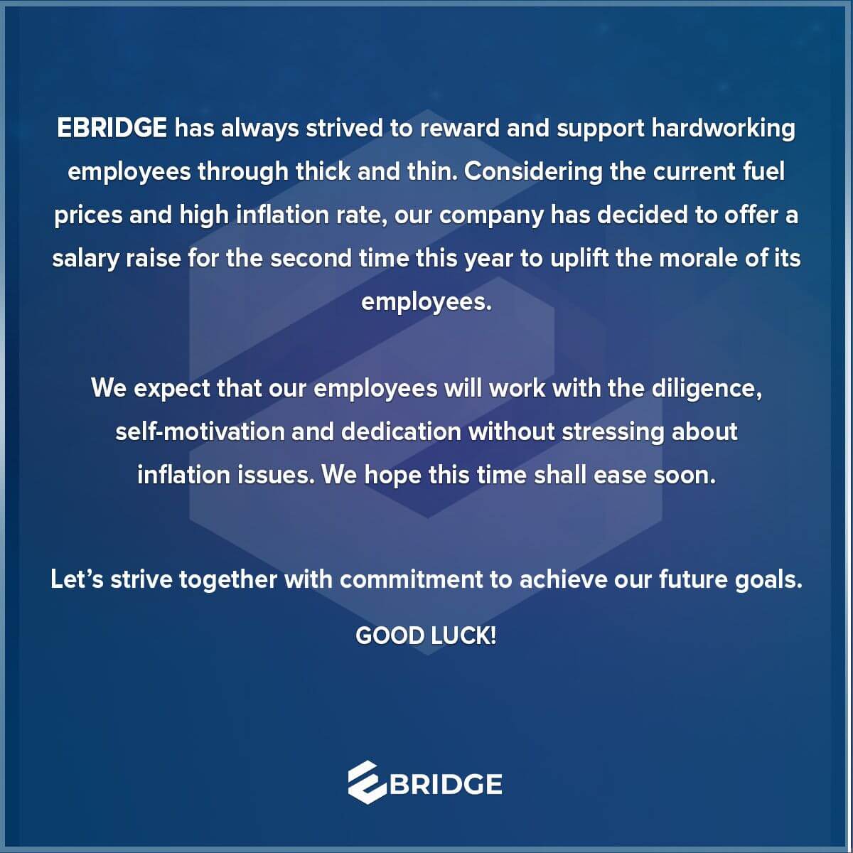 Ebridge Employees Got a Second Salary Hike This Year to Fight Inflation