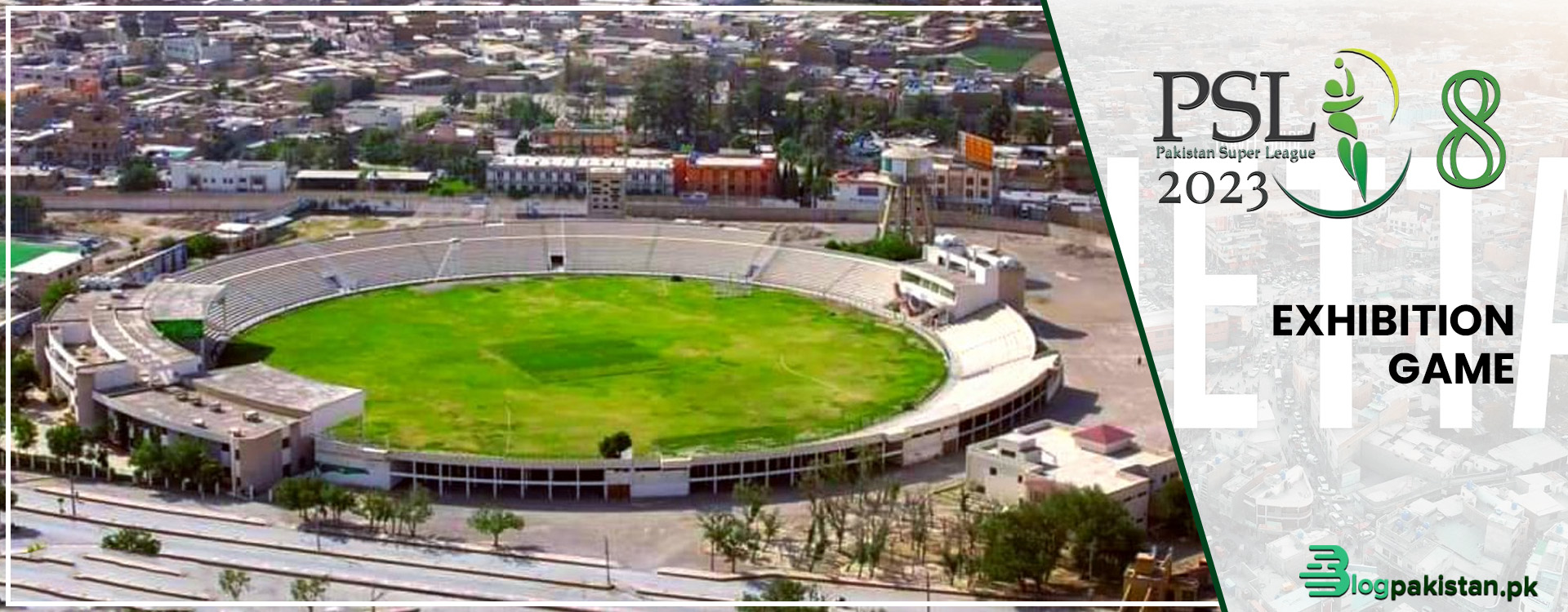 Exhibition Match of PSL 8 to be Held in Quetta