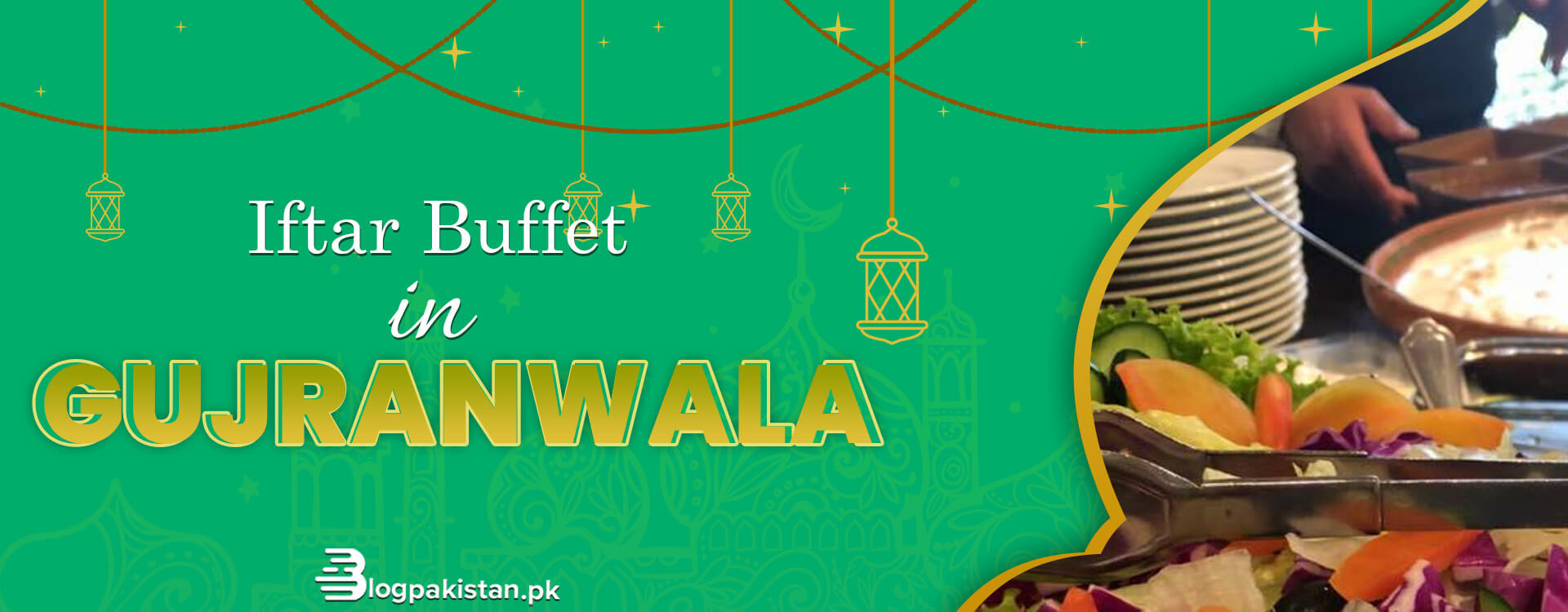 best ramadan buffet in gujranwala