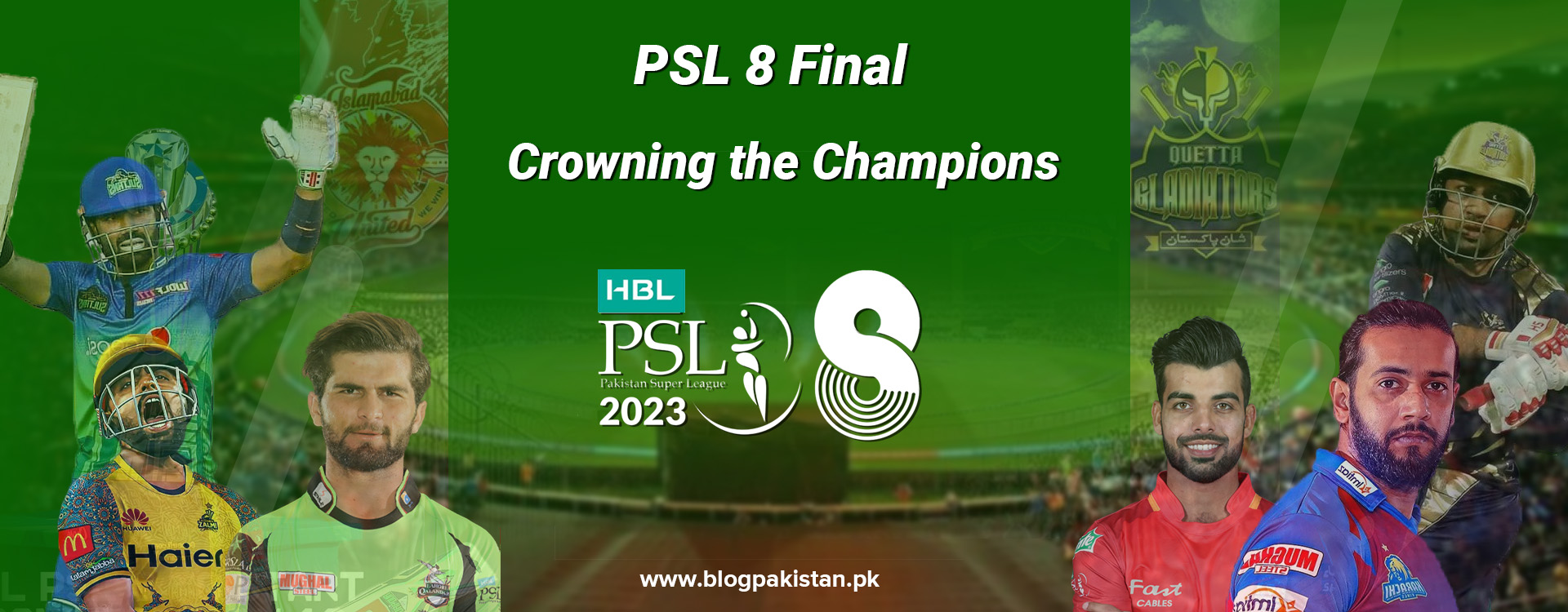 Details About PSL 8 Final Timing ,Date, and Venue