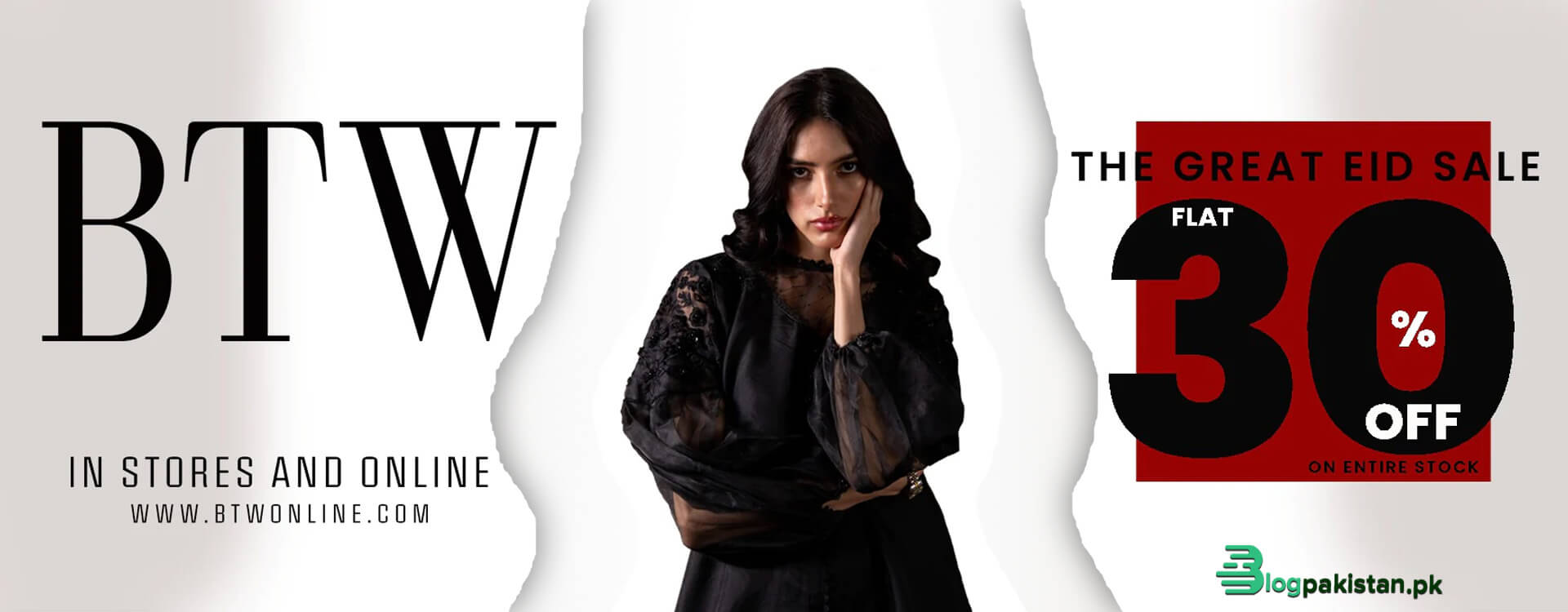 BTW Eid Sale 2023 –  Shop Casual and Semi-Formal Eid Looks for Less