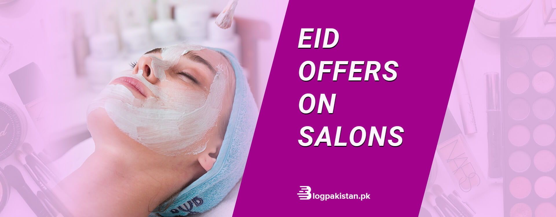 Eid Offers on Salons in Lahore