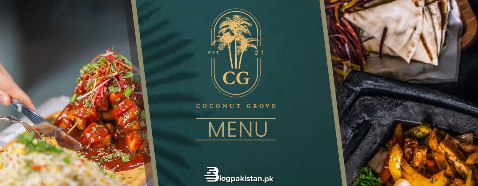 Coconut Grove Restaurant Karachi Menu, Ambiance, & Timings