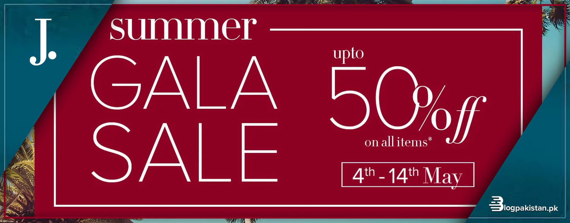 Elevate Style With J. Summer Sale Up to 50 Off on Entire Stock