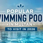 6 Popular Swimming Pools in Multan to Visit in 2026 – Enjoy a Cool Retreat