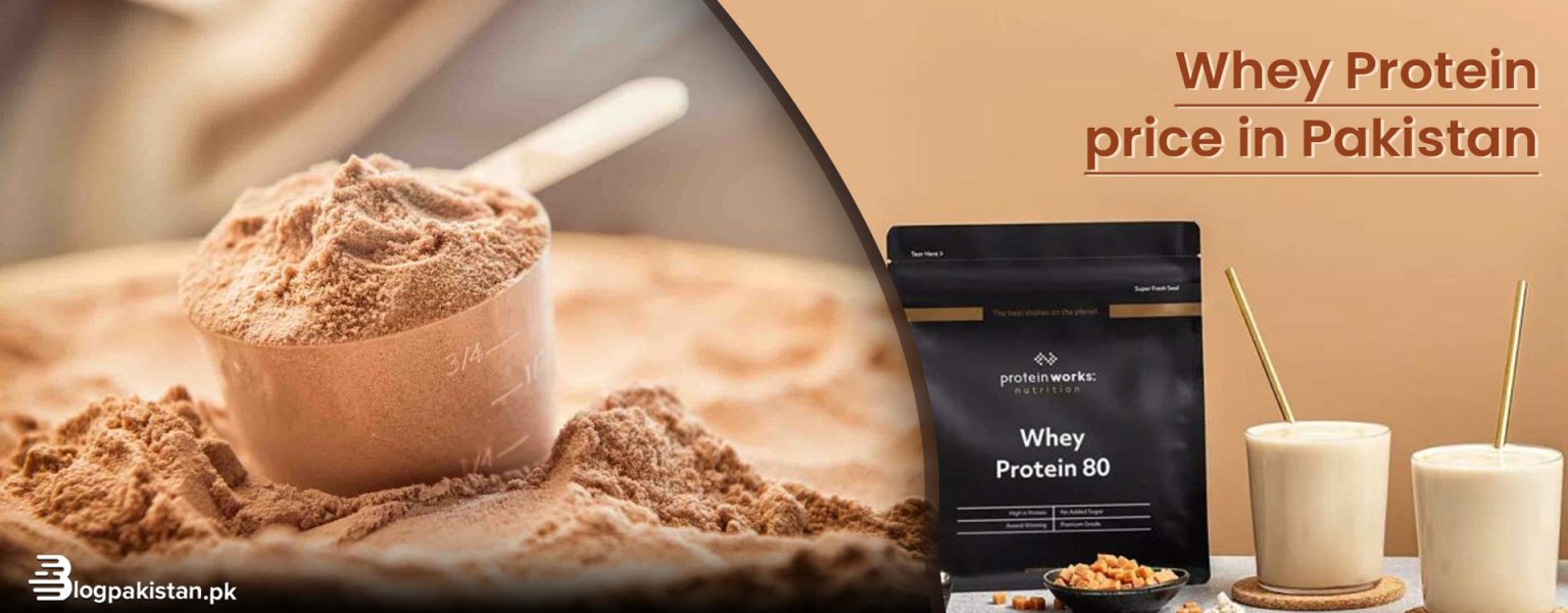 Whey Protein Price in Pakistan 2023 Buy from Top Brands