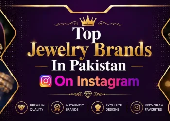 Top Jewelry Brands In Pakistan On Instagram