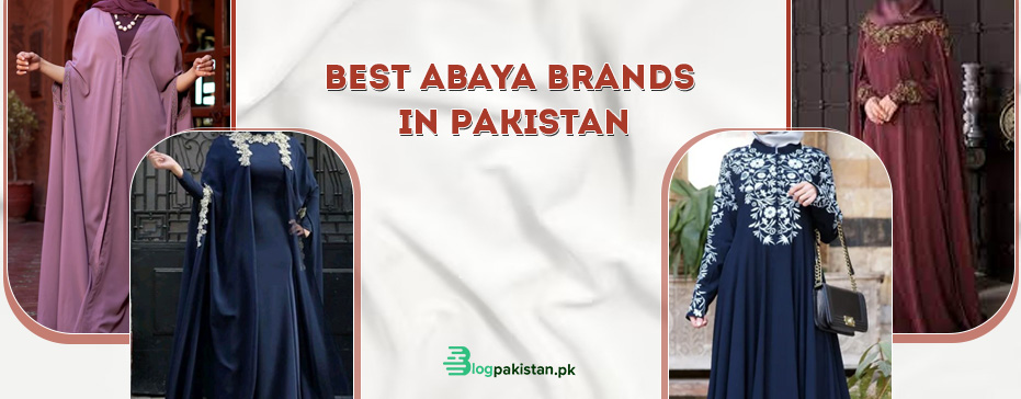 The Top 20 Best Abaya Brands in Pakistan - Prices & Followers