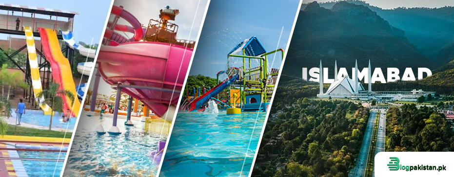 List of Best Water Parks In Islamabad in 2024