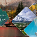 Top 12 Best Places to Visit In Gilgit Baltistan- Detailed Information