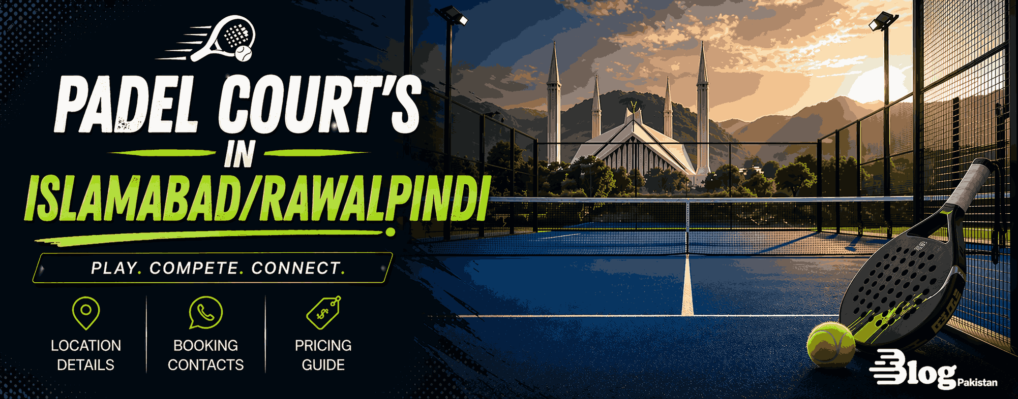 Padel Court Islamabad & Rawalpindi: 5 Best Options (Prices & Ratings)