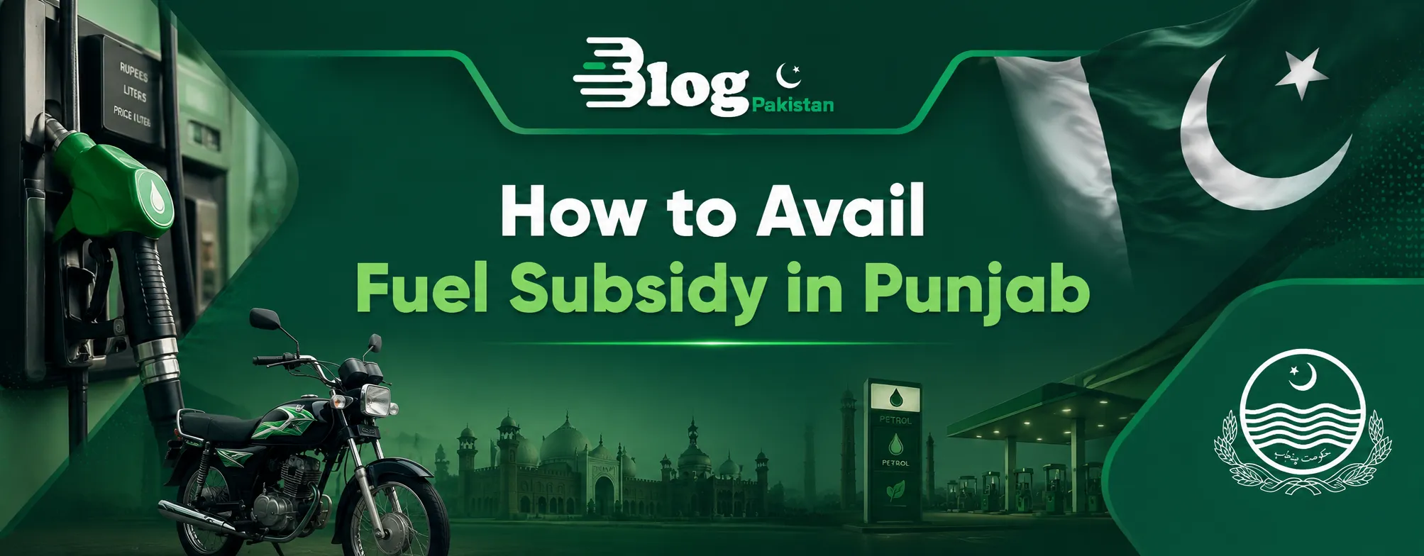 “How to Avail Fuel Subsidy in Punjab” blog banner with fuel pump, bike, Pakistan flag, and Punjab government theme for fuel subsidy app guide in Pakistan.