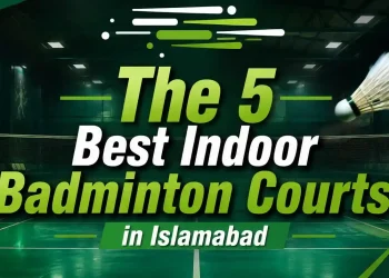 The 5 Best Indoor Badminton Courts in Islamabad