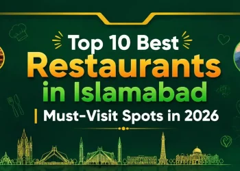 Top 10 Best Restaurants in Islamabad | Must-Visit Spots in 2026