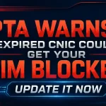 PTA Warns: Expired CNIC Could Get Your SIM Blocked – Update It Now 